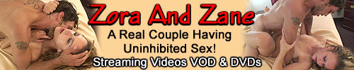 Zora And Zane A Real Couple Having Uninhibited Sex Streaming Adult Videos VOD Porn Downloads.